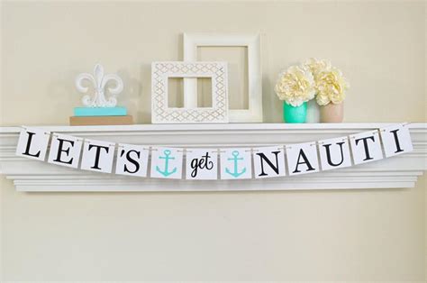 Nautical Bachelorette Party Lets Get Nauti Banner Nautical Theme