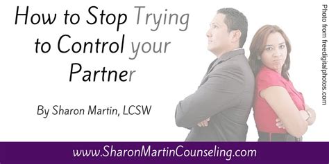 How To Stop Trying To Control Your Partner