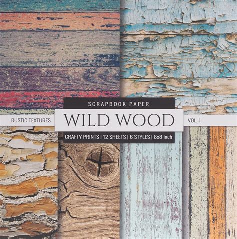 Wild Wood 8x8 Scrapbook Paper Rustic Textures Wood Grain
