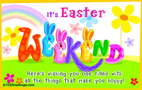 Hoppy Easter Weekend Free Weekend Ecards Greeting Cards 123 Greetings