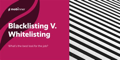 Blacklisting V Whitelisting Whats The Best Tool For The Job