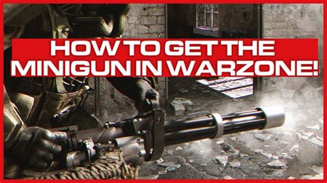 How To Get The Minigun In Warzone Call Of Duty Warzone Season Four