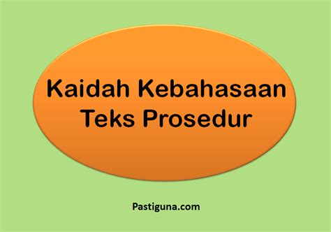 √ Materi Teks Prosedur : Pengertian, Tujuan, Macam, Ciri, Struktur, Kaidah