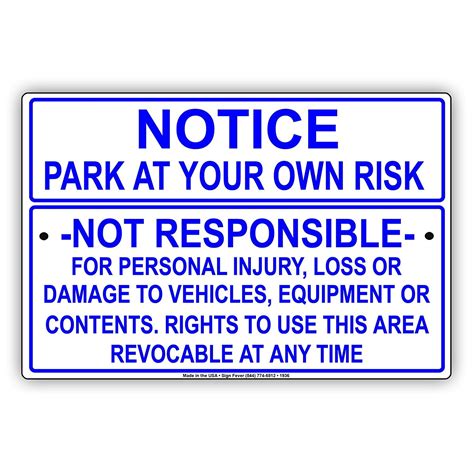 Notice Park At Your Own Risk Not Responsible For Personal Injuries