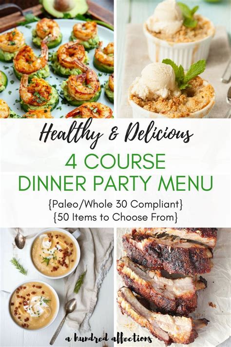 Planning a dinner party at home can be slightly daunting. Healthy & Delicious 4 Course Dinner Party Menu {Paleo ...