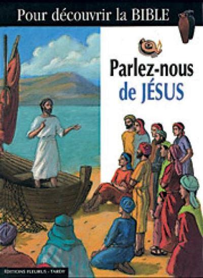 Parlez Nous De Jesus La Diffusion Catéchistique Lyon Emmanuelle
