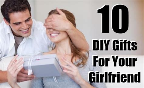 Unique gift for my girlfriend. Top 10 Unique DIY Gifts For Your Girlfriend | Small gifts ...