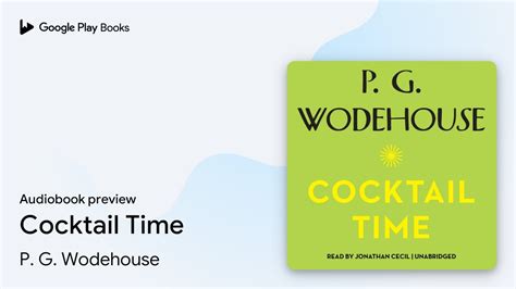 Cocktail Time By P G Wodehouse · Audiobook Preview Youtube