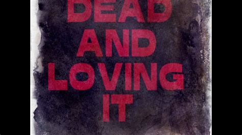 I am loving you are loving he/she/it is loving we are loving you are loving they are loving. Dead And Loving It (Lyric Video) NEW SINGLE - YouTube