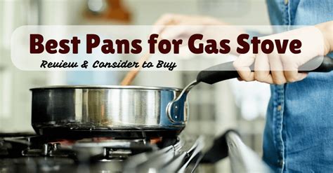 gas stove pans buyer picks guide