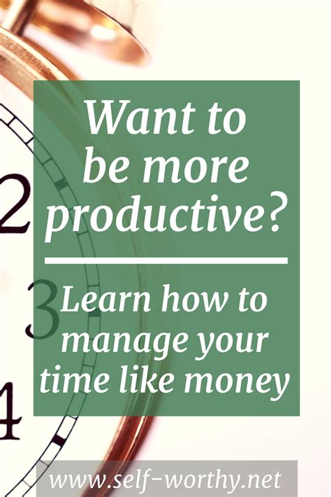 Manage Time Like Money To Be More Productive Self Time