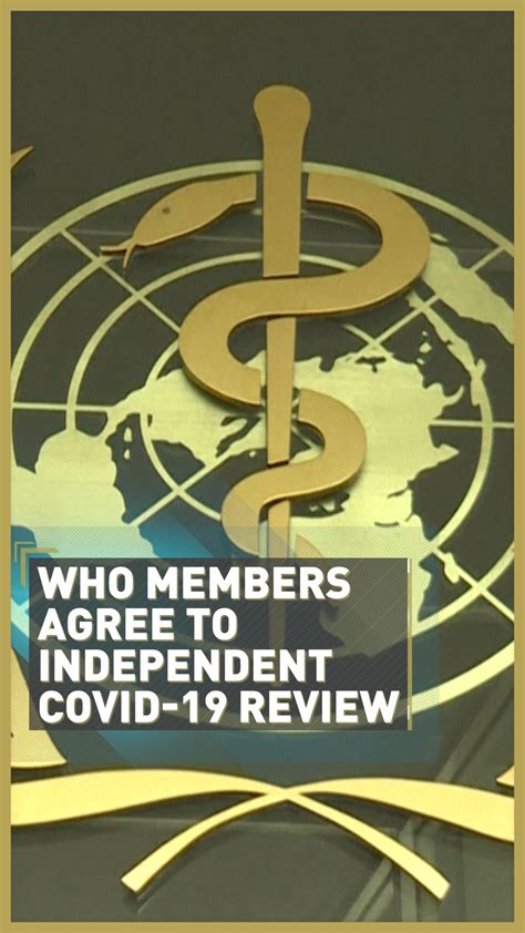 World Health Organization Members Agree To Covid 19 Probe