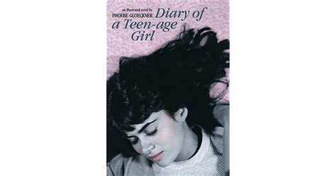 Diary Of A Teen Age Girl By Phoebe Gloeckner