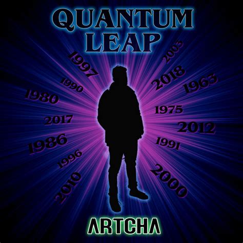 Quantum Leap Artcha