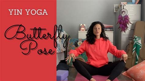 Yin Yoga Butterfly Pose Youtube