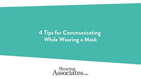 4 Tips For Communicating While Wearing A Mask Hearing Associates Inc