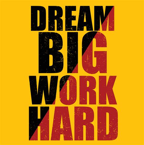 Dream Big Work Hard Modern Stylish Motivational Quotes Typography