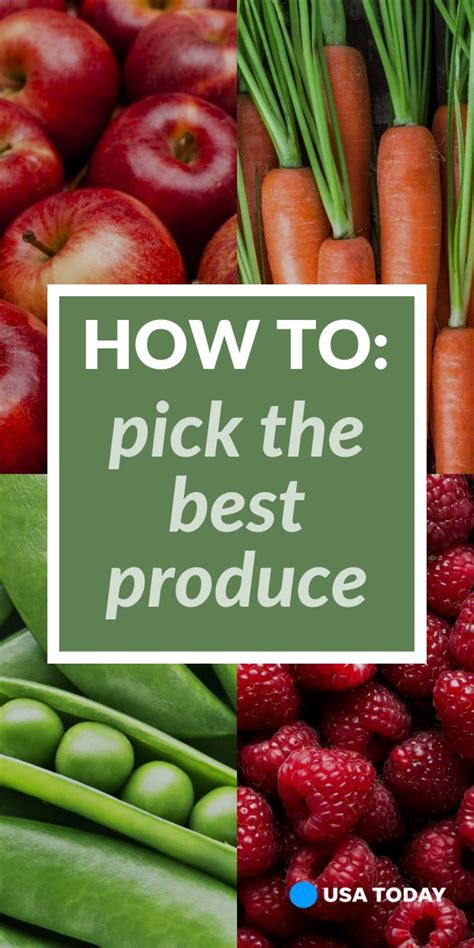 How To Pick The Best Produce Eating Food Funny Vegetable Care Produce