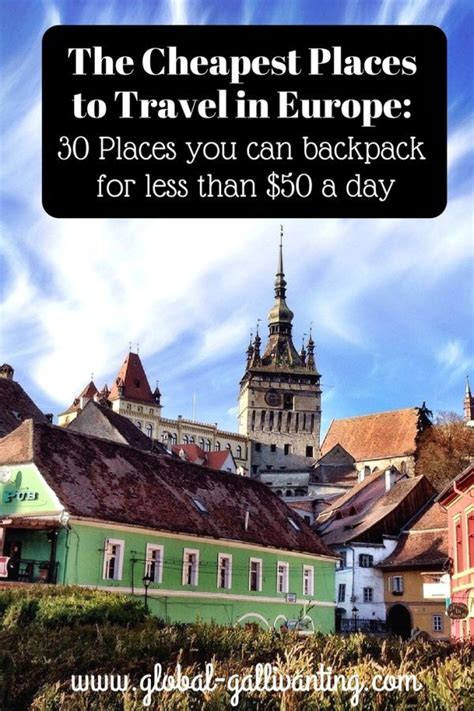 the cheapest places to backpack in europe global gallivanting travel blog europe travel