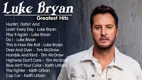 Luke Bryan Best Country Songs 2020 Luke Bryan Greatest Hits Full Album Youtube