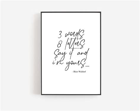 3 Words 8 Letters Say It And Im Yours Blair Waldorf Etsy France
