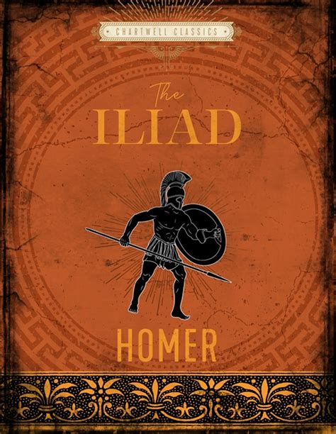 The Iliad By Homer Quarto At A Glance The Quarto Group
