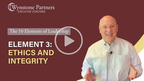 wynstone partners on linkedin the 10 elements of leadership element 3 ethics and integrity