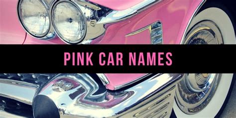 What is a good name for my car. 800+ Good Car Names Based on Color, Style, Personality ...