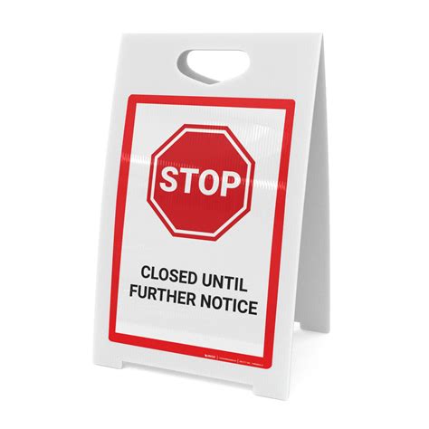 Stop Closed Until Further Notice A Frame Sign 5s Today