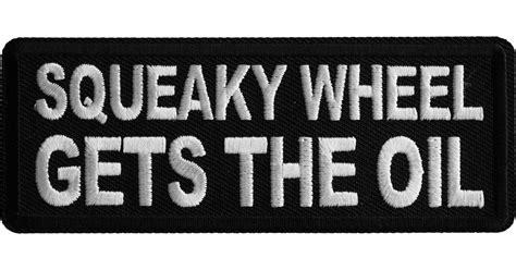 Squeaky Wheel Gets The Oil Patch Biker Saying Patches By Ivamis Patches
