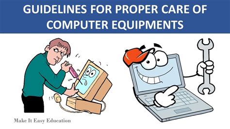 Guidelines For Proper Care Of Computer Equipments Computer