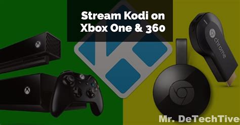 4 Ways To Use Kodi On Xbox One And Xbox 360 2017 Guide