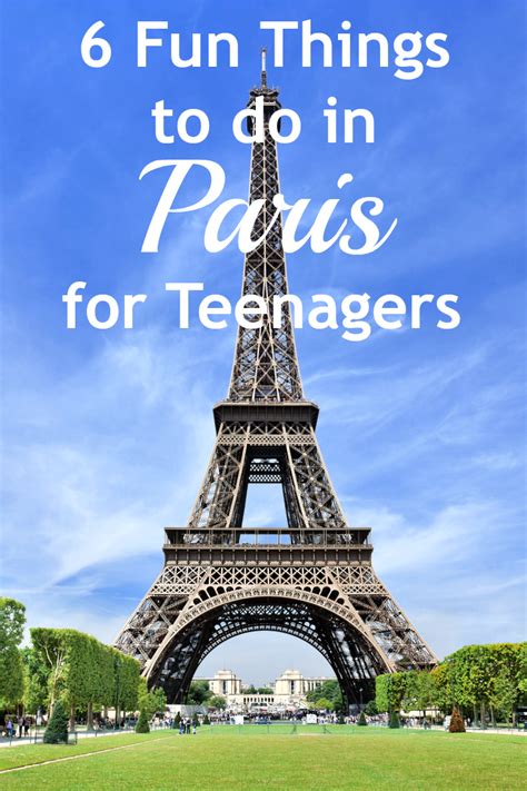 Things To Do In Paris With Tweens And Teenagers Artofit