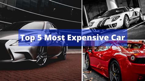 Top 5 Most Expensive Cars In The World 全球5架最貴汽車排行榜