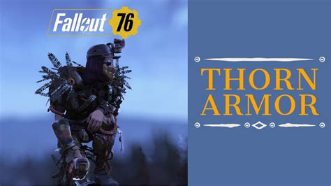 Fo76 Thorn Armor