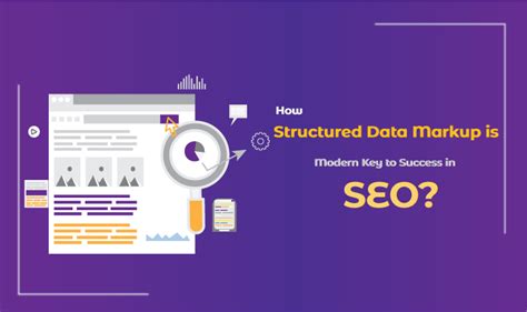 How Structured Data Markup Is The Modern Key To Success In Seo