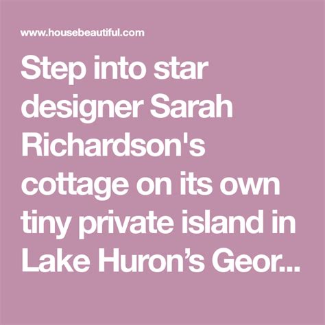 Sarah Richardson Turned This Tiny Private Island In Canada Into The