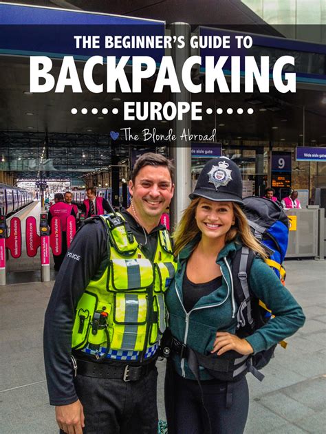 The Beginner S Guide To Backpacking Europe The Blonde Abroad