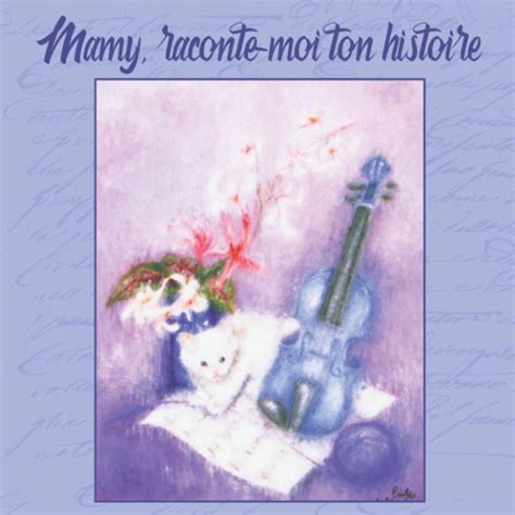 Buy Mamy raconte moi ton histoire Livre à remplir pour recueillir les