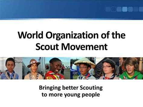 Ppt World Organization Of The Scout Movement Powerpoint Presentation
