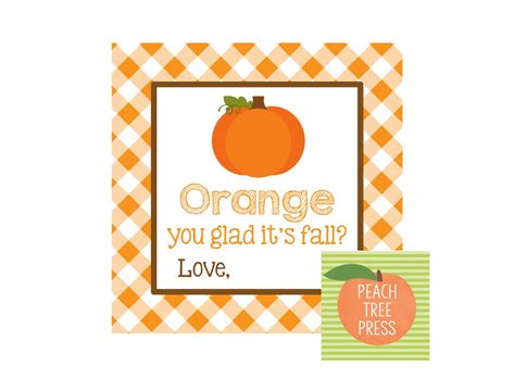 T Tag Printable Orange You Glad Its Fall Orange Theme Etsy