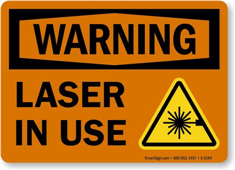 Laser In Use With Symbol Sign SKU S 6184 MySafetySign Com