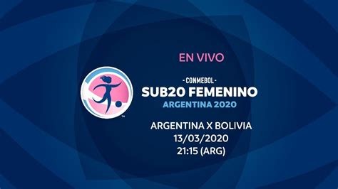 Sudamericano masculino sub 15 ; ARGENTINA X BOLIVIA I 13/03/2020 I CONMEBOL Sub20 Femenino ...