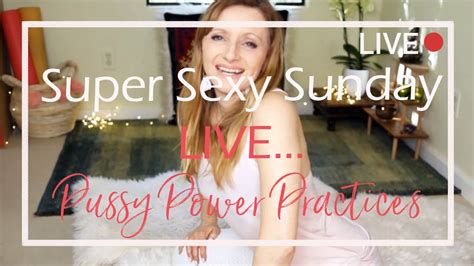 Super Sexy Sunday Session Live P Ssy Power Practices Youtube