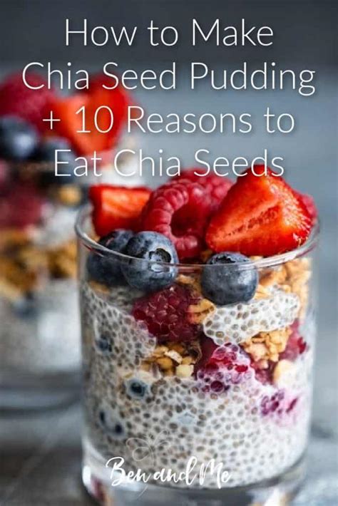 How To Make Chia Seed Pudding Reasons To Eat Chia Seeds