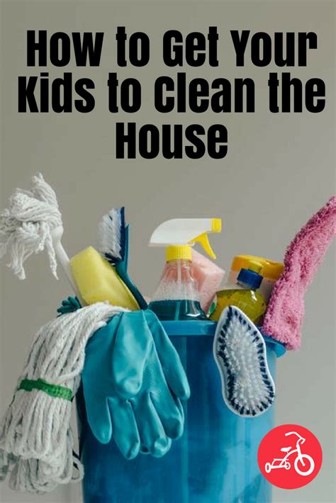 How To Get Your Kids To Clean The House