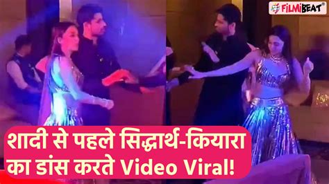 Sidharth Malhotra Kiara Advani Wedding Couple S Dance Video Goes Viral On Social Media