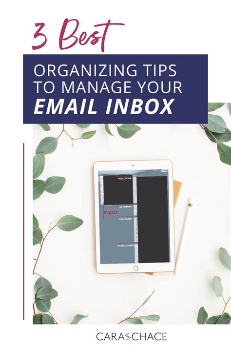 3 Best Organizing Tips To Manage Your Email Inbox — Cara Chace In 2021