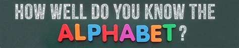 The german alphabet or in german: How Well Do You Know The Alphabet? | BrainFall.com