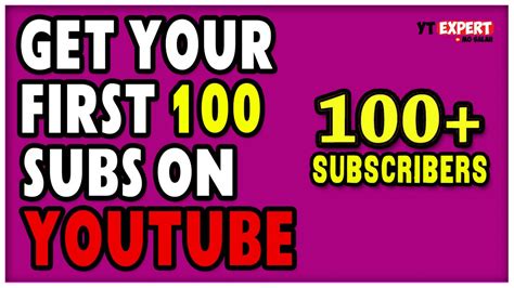 How To Get Your First 100 Subscribers On Youtube